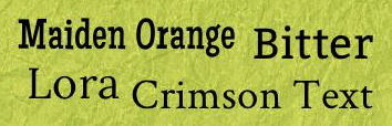Choosing Yearbook Fonts and How to Avoid Font Abuse 2 Maiden Orange, Bitter, Lora, Crimson Text Yearbook Fonts